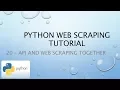 Python Web Scraping Tutorial 20 - API and Web Scraping Together
