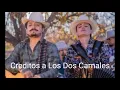 Los Dos Carnales - El Borracho