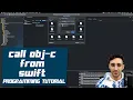 How to call Objective-C from Swift iOS Programming Tutorial