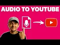 Download Lagu How to Upload Audio to YouTube (2022)