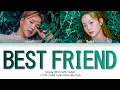 [LYRICS] 'Best Friend' - WENDY (웬디) (With SEULGI) || Color Coded Lyrics