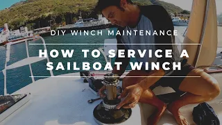 BOAT TECH TIP – DIY WINCH MAINTENANCE – How to service a sailboat winch