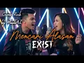 Download Lagu Mencari Alasan – Exist (Rock Duet Version) | Cover Emosional \u0026 Powerful 🎤🎶