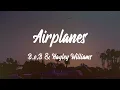 [1 HOUR 🕐 ] BoB - Airplanes (Lyrics) ft Hayley Williams