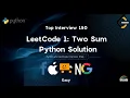 LeetCode Two Sum Explained in 100 Seconds FAANG Interview Prep Solutions in Python