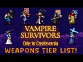 Vampire Survivors Ode to Castlevania Weapons Tier List Version 1 14