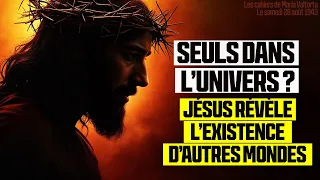 Sommes-nous Vraiment Seuls dans l’Univers ? Jésus Révèle la Vérité ! | Maria Valtorta