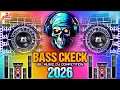 Lagu Bass Check Dj Song 2026 | DJ Sound Check_Jbl Bass Boosted🎧Speaker Check Song | New Competition 2026