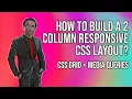 How To Build 2 Column Responsive CSS Layout CSS Grid Media Queries