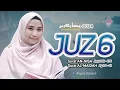 Download Lagu Murottal Juz 6 Full Merdu Heart Touching Quran Recitation Ramadhan Kareem 2024 - Ahyani Zakiyani