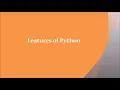 Features of Python - Python Programming VHNSNC Autonomous