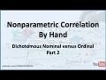 Nonparametric Correlation Dichotomous Nominal versus Ranked Ordinal - Part 2