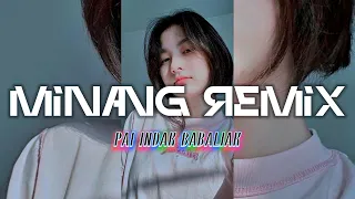 minang remix pai indak babaliak lopeez lamahora 2026