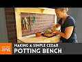 Making a Simple Potting Bench Woodworking I Like To Make Stuff