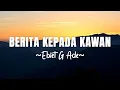 Download Lagu Berita Kepada Kawan - Ebiet G Ade [ LIRIK / LYRIC ]