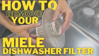 How To Remove Your Miele Dishwasher Filter For Cleaning - G7156SCVISF