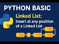 Python Insert at any position of a Linked List