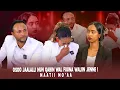Lagu Osoo Jaalalli nun Qabin Wal Fuuna waliin jenne ! Maatii Mo'aa