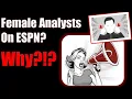 There are more female analysts on ESPN Is this a good thing