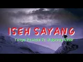 Download Lagu Iseh sayang-tasya rosmala ft.ndarboy gank [unofficial  video lirik]