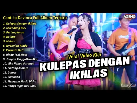 Download MP3 Cantika Davinca Full Album || Kulepas Dengan Ikhlas, Cantika Davinca Terbaru 2024 - AGENG MUSIC