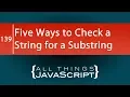 JavaScript Fundamentals 5 Ways to Check a String for a Substring