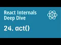 React Internals Deep Dive 24 - How does act work internally in React
