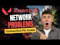 How To Fix Valorant Network Problems Updated 2026 Guide