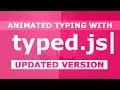 Updated Version Of Typed js - Animated Typing with Typed js