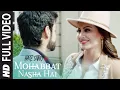 Download Lagu Full Video: Mohabbat Nasha Hai Song | Hate Story IV |  Neha Kakkar | Tony Kakkar | Karan Wahi