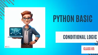 Python Basic Bangla Tutorial Conditional Logic of Python in Bangla 05