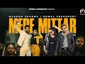 Download Lagu Mere Mittar Masoom Sharma | Ve Bande Kaun Hai | Ve Mere Khas Re Mittar Se | New Haryanvi Song 2025