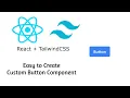 Simple React Button - React Tailwind Simple Custom Button Component Build your own Button