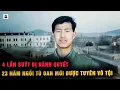 Lagu Vụ Án Oan Kinh Điển : 23 Năm Ngồi Tù Oan Vì Lời Nói Dối Của Nhân Chứng | SIÊU KỲ ÁN