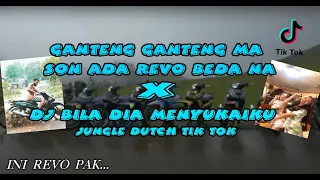 Download GANTENG MA SON ADA REVO BEDA NAA X DJ BILA DIA MENYUKAIKU ( JUNGLE DUTCH TIK TOK ) MP3