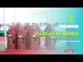 PERSEMBAHAN MARS AYAH BUNDA || WISUDA 31 RA MUBA