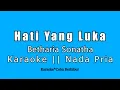 Download Lagu Betharia Sonatha - Hati Yang Luka [Karaoke Nada Pria] Lagu Lawas Nostalgia