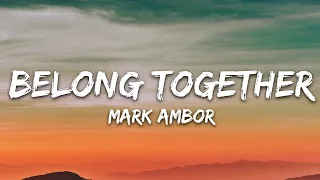 Mark Ambor Belong Together Lyrics  Mark Ambor Belong Together Lyrics