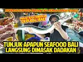 Download Lagu TUNJUK APAPUN SEAFOOD DI BALI DIMASAK DADAKAN! MURAH BANGET MAKAN SEBANYAK INI! PASAR IKAN TERBESAR!