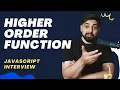Higher Order Function javascript interview series