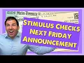 Stimulus Checks Next Friday s Major Announcement