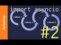import asyncio Learn Python s AsyncIO - The Event Loop