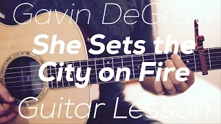 Download Gavin DeGraw - She Sets the City on Fire - Guitar Lesson (Chords and Strumming) MP3