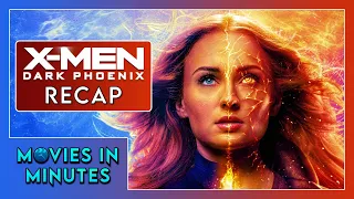 X-Men Dark Phoenix in Minutes Recap