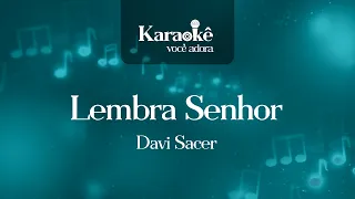 Davi Sacer, Trazendo a Arca — Lembra Senhor (Versão Karaokê)