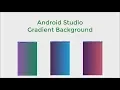 Gradient color Background Android Studio