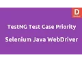 Selenium TestNG Test Case Priority Annotations