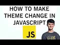 How To Create Theme Toggle In JavaScript