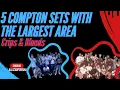 5 Compton Sets With The Largest Los Angeles California