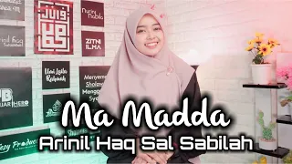 Download MA MADDA - ARINIL HAQ SAL SABILAH MP3